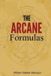 Book cover for The Arcane Formulas