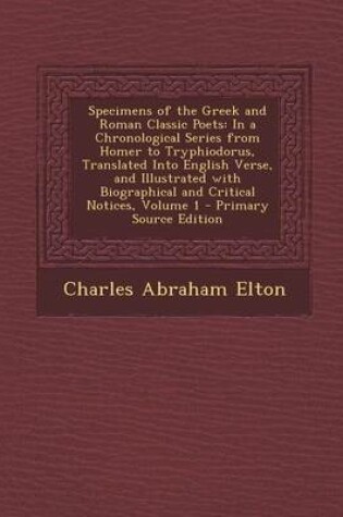 Cover of Specimens of the Greek and Roman Classic Poets