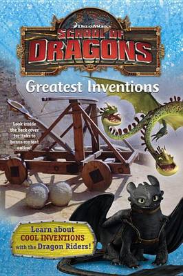 Book cover for School of Dragons #2: Greatest Inventions (DreamWorks Dragons)