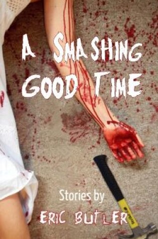 Cover of A Smashing Good Time