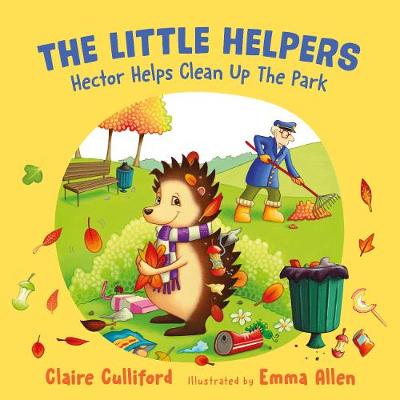 Cover of The Little Helpers: Hector Helps Clean Up the Park