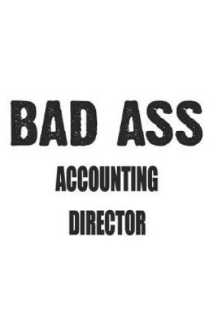 Cover of Bad Ass Accounting Director