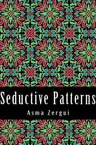 Cover of Seductive Patterns Adult Coloring Book