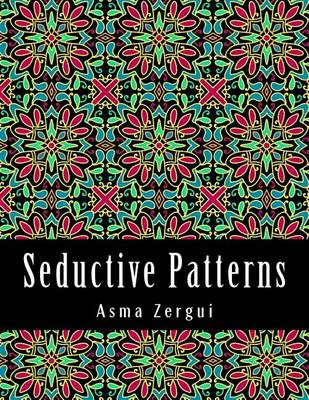 Book cover for Seductive Patterns Adult Coloring Book