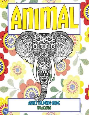 Book cover for Adult Coloring Book Relaxation - Animal