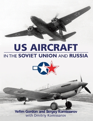 Book cover for US Aircraft in the Soviet Union and Russia