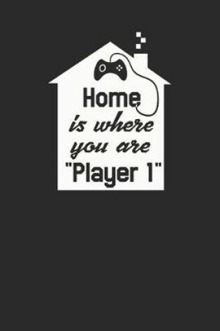 Cover of Home Is Where You Are Player 1