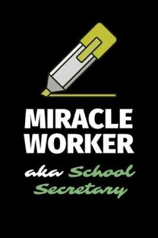 Cover of Miracle Worker Aka School Secretary