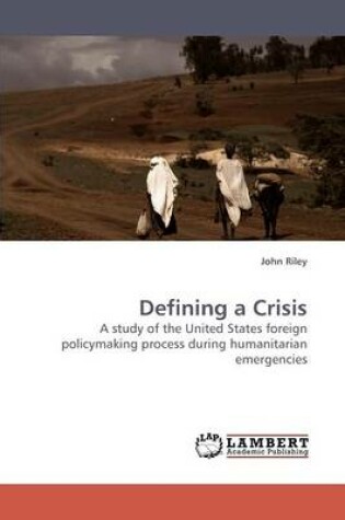 Cover of Defining a Crisis