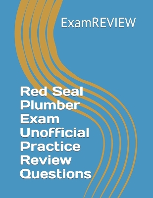 Book cover for Red Seal Plumber Exam Unofficial Practice Review Questions