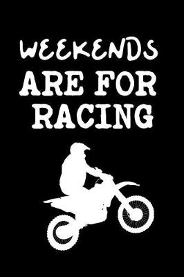 Book cover for Weekends Are For Racing