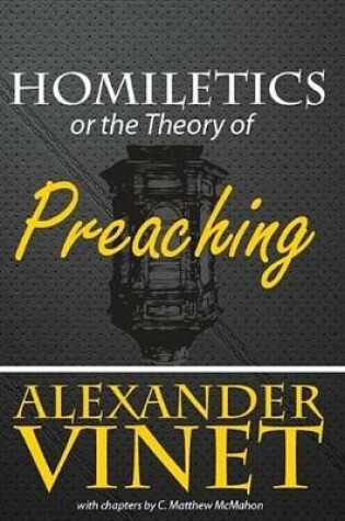 Cover of Homiletics or the Theory of Preaching