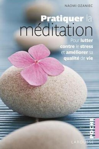 Cover of Pratiquer La Meditation