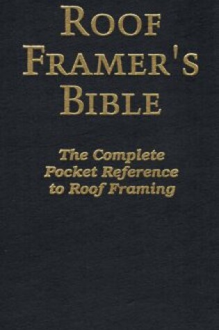 Cover of Roof Framer's Bible