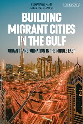 Book cover for Building Migrant Cities in the Gulf