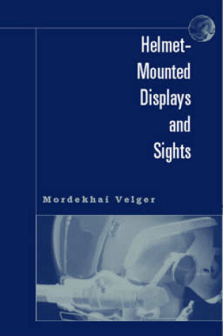 Cover of Helmet-Mounted Displays and Sights