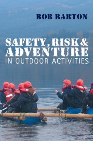 Cover of Safety, Risk and Adventure in Outdoor Activities
