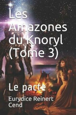 Cover of Les Amazones du Knoryl (Tome 3)