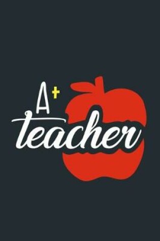 Cover of A+ Teacher