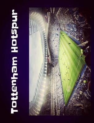 Book cover for Tottenham Hotspur Stadium Notebook