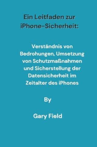 Cover of Ein Leitfaden zur iPhone-Sicherheit