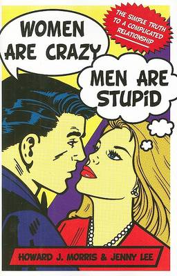 Book cover for Women Are Crazy, Men Are Stupid