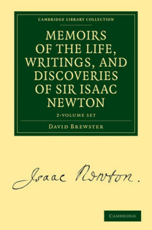 Cover of Memoirs of the Life, Writings, and Discoveries of Sir Isaac Newton 2 Volume Set