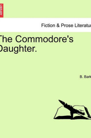 Cover of The Commodore's Daughter.