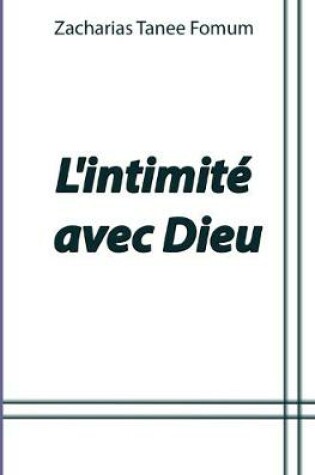 Cover of L'intimite Avec Dieu