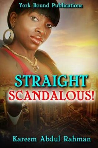Cover of Straight Scandalous!
