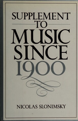 Book cover for Supplement to Music Since 1900