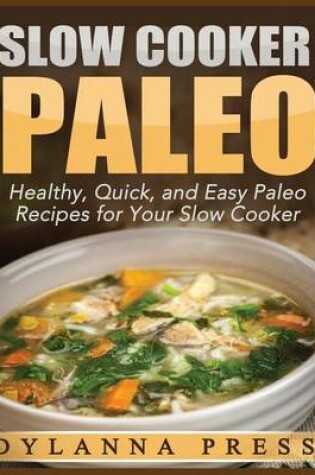 Cover of Slow Cooker Paleo