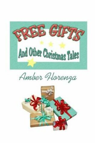 Cover of Free Gifts and Other Christmas Tales