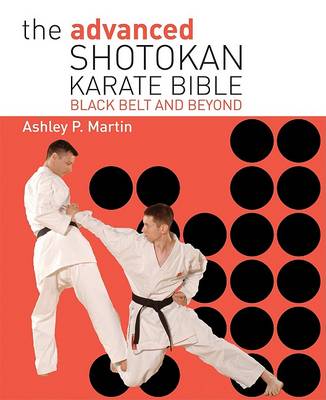 Book cover for The Advanced Shotokan Karate Bible