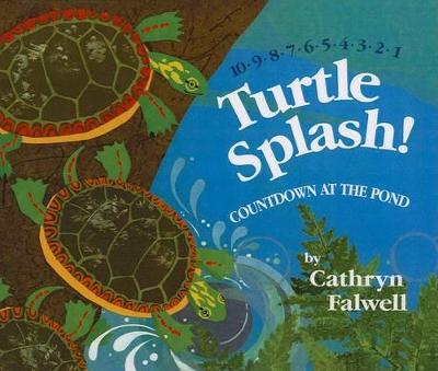 Turtle Splash! by Cathryn Falwell