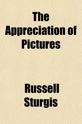 Book cover for The Appreciation of Pictures