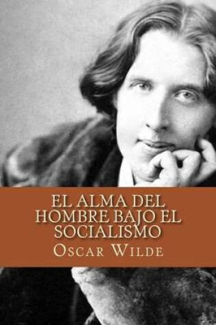 Cover of El Alma del Hombre Bajo el Socialismo (Spanish Edition)