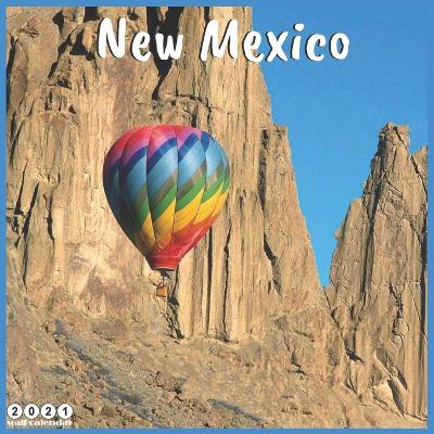 Book cover for New Mexico 2021 Wall Calendar