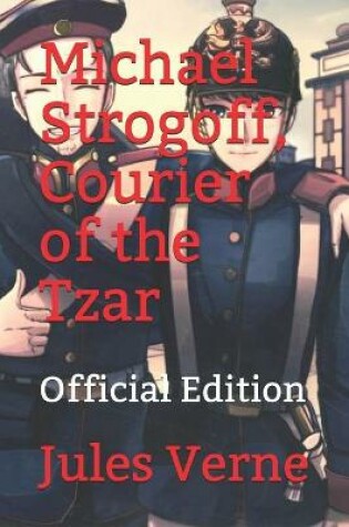 Cover of Michael Strogoff, Courier of the Tzar