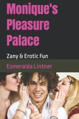 Cover of Monique's Pleasure Palace