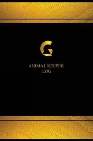 Cover of Animal Keeper Log (Log Book, Journal - 125 pgs, 8.5 X 11 inches)