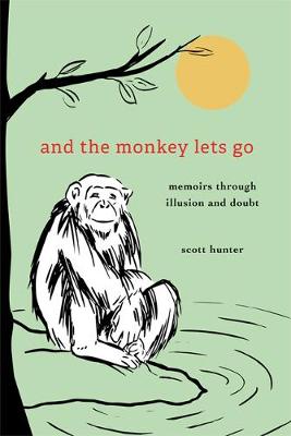 Book cover for And the Monkey Lets Go