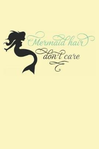 Cover of Mermaid Hair Don't Care