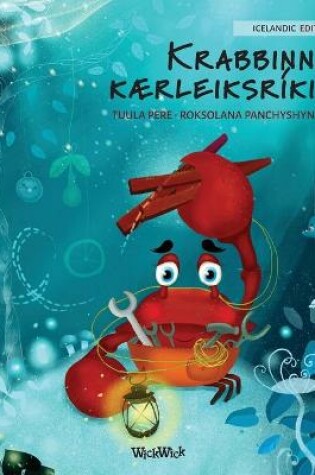 Cover of Krabbinn kærleiksríki (Icelandic Edition of The Caring Crab)