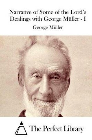 Cover of Narrative of Some of the Lord's Dealings with George Muller - I