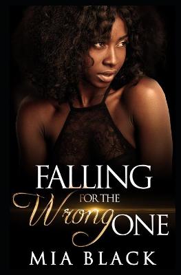 Book cover for Falling For The Wrong One