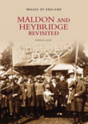Book cover for Maldon and Heybridge Revisited