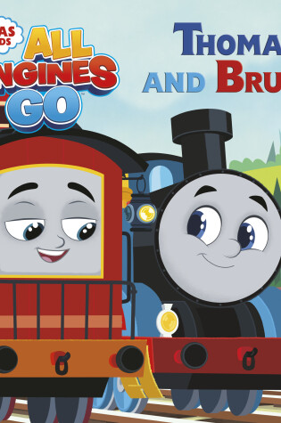 Cover of Thomas and Bruno (Thomas & Friends: All Engines Go)