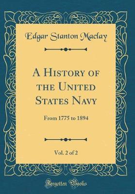 Book cover for A History of the United States Navy, Vol. 2 of 2