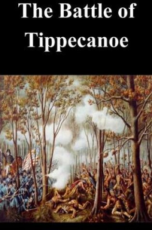 Cover of The Battle of Tippecanoe